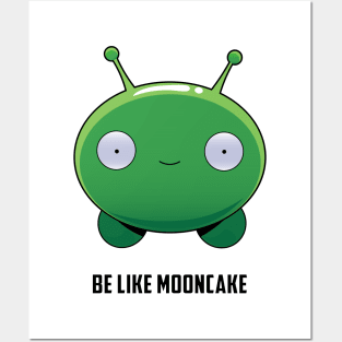 Be Like Mooncake Posters and Art
